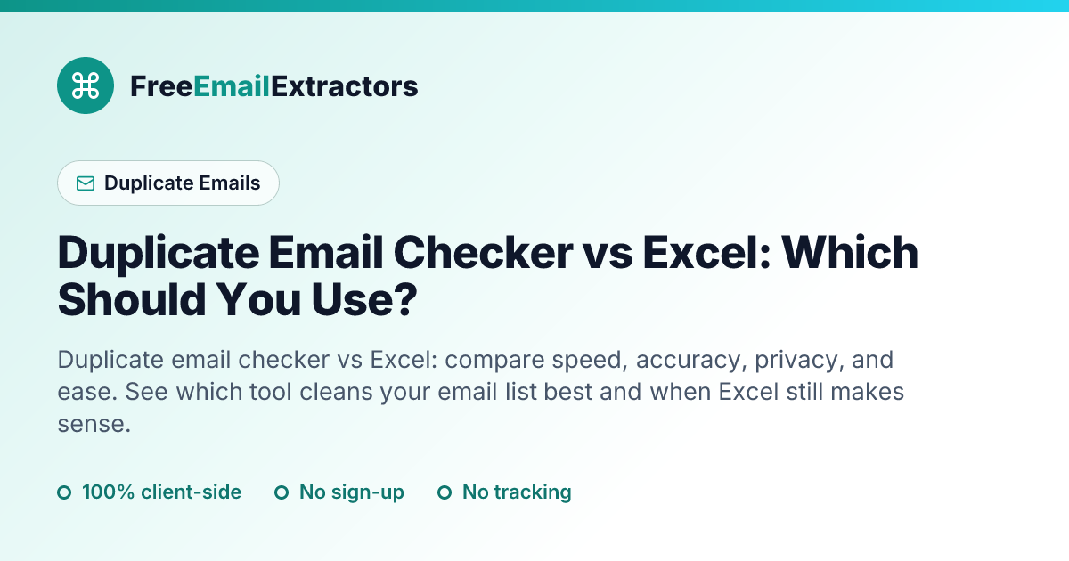 Duplicate Email Checker vs Excel: Which Should You Use?